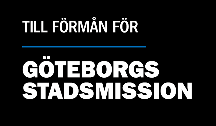 Till förmån för Göteborgs Stadsmission